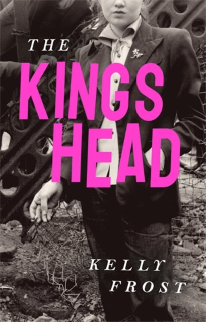 The Kings Head book cover features a black and white image of a person in a suit with pink text.