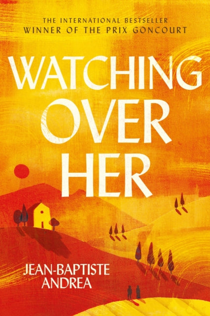 Book cover for Watching Over Her by Jean-Baptiste Andrea.