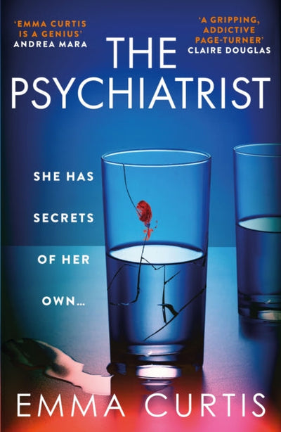 The Psychiatrist : The BRAND NEW chillingly gripping thriller for 2025 from Emma Curtis the bestselling author of The Babysitter and The Commuter