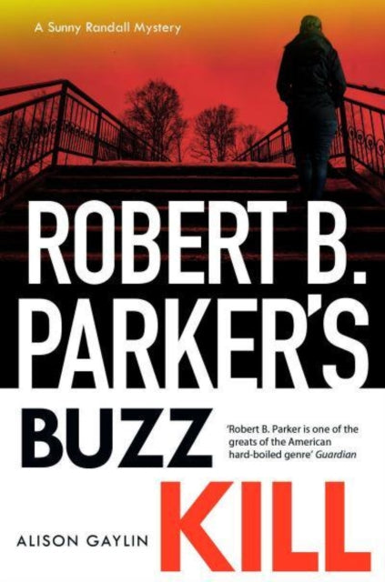 Robert B Parker's Buzz Kill book cover with a woman on stairs.