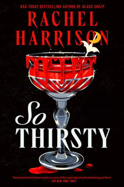 Book cover for "So Thirsty" by Rachel Harrison, featuring a bloody cocktail.
