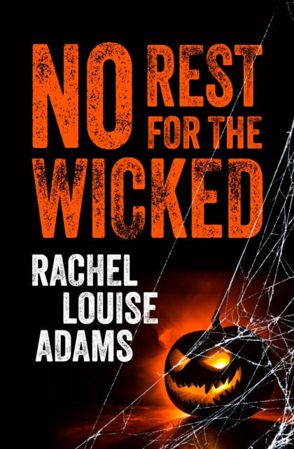 Book cover for "No Rest for the Wicked" featuring a spooky pumpkin and spiderwebs.