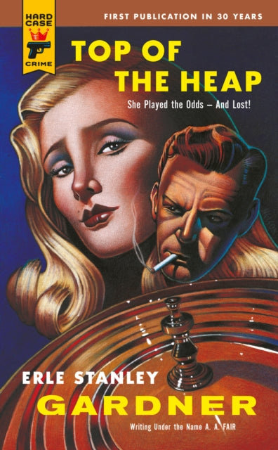 Book cover for "Top of the Heap" by Erle Stanley Gardner.