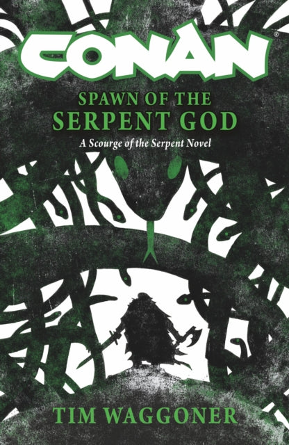 Conan Spawn of the Serpent God book cover with a silhouette of Conan and serpents.