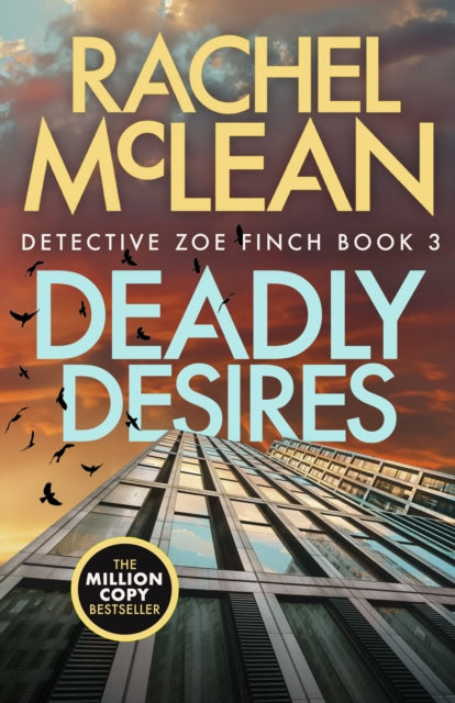 Deadly Desires book cover featuring a skyscraper and birds against a sunset sky.