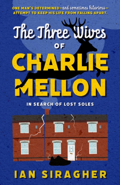 Book cover for The Three Wives of Charlie Mellon by Ian Siragher.