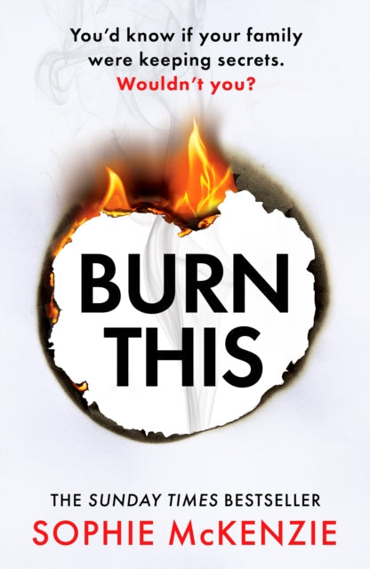 Book cover for Burn This by Sophie McKenzie, featuring a burning piece of paper.