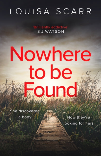 Nowhere to be Found book cover with reeds and a wooden path.