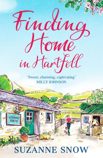 Finding Home in Hartfell : A heartwarming and page-turning vet romance