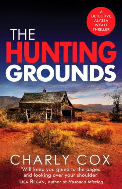 The Hunting Grounds : A dark, nail-biting, unputdownable crime thriller with twists to make you gasp