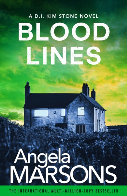 Blood Lines, a D.I. Kim Stone novel by Angela Marsons.