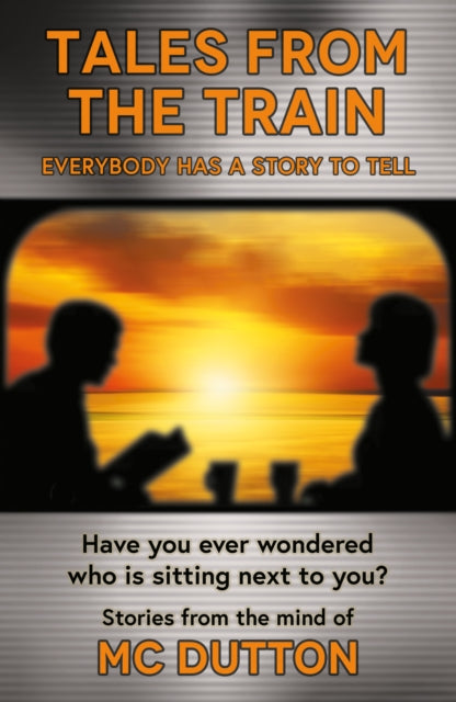Book cover for "Tales From the Train" with silhouettes of passengers against a sunset.