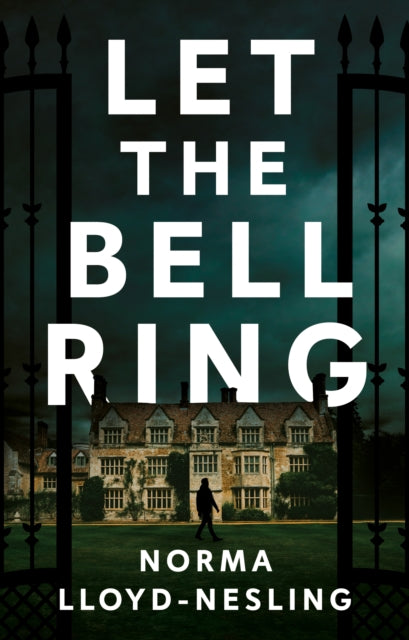 Book cover for "Let the Bell Ring" featuring a dark manor and large white text.