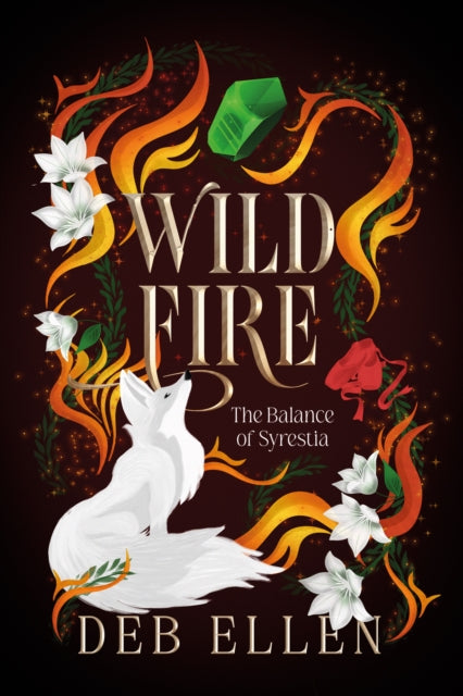 Wild Fire book cover with a white fox, flames, flowers, and a green gem.