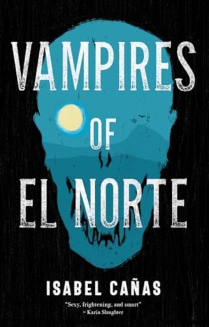 Vampires of El Norte book cover with a blue skull silhouette.
