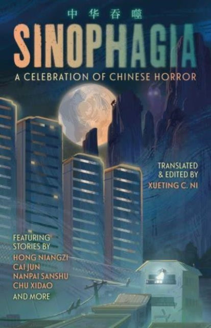 Sinophagia: A Celebration of Chinese Horror book cover with city and moon imagery.