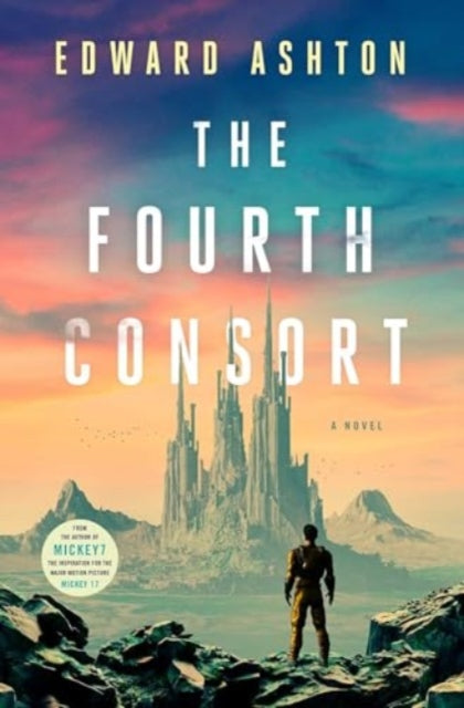 Book cover for The Fourth Consort by Edward Ashton.