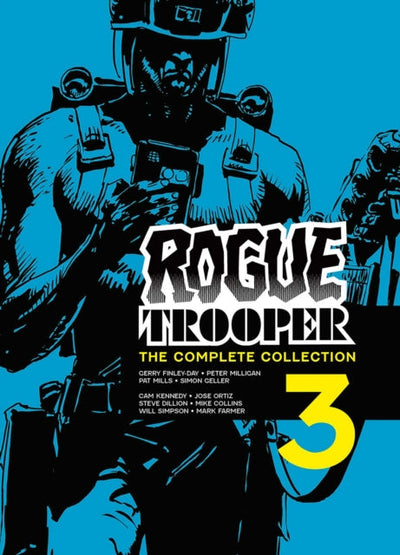 Rogue Trooper: The Complete Collection - Book 3 : Volume 3