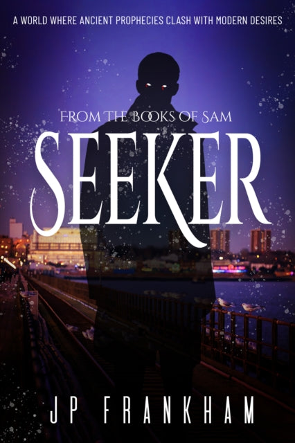 Book cover for Seeker by J.P. Frankham with a silhouetted figure and city skyline.