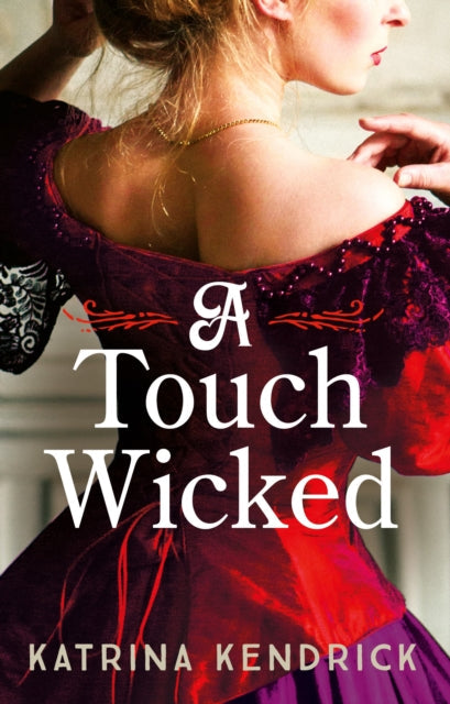 Book cover for "A Touch Wicked" by Katrina Kendrick.