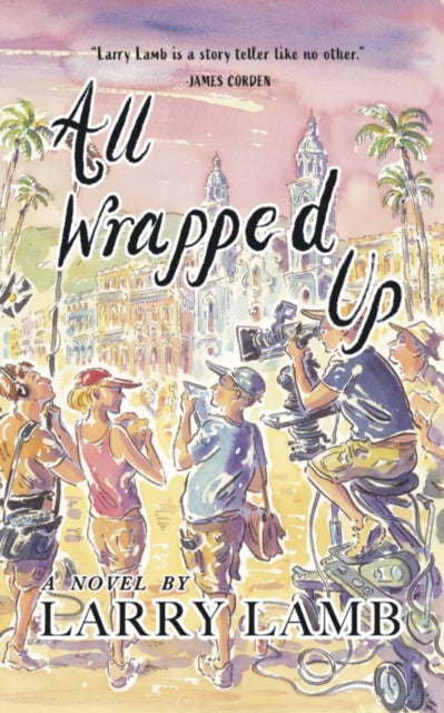 All Wrapped Up by Larry Lamb book cover with film crew.
