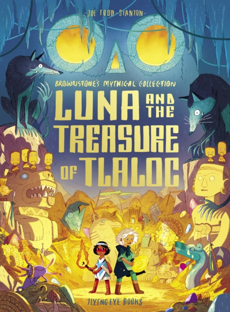 Luna and the Treasure of Tlaloc book cover with characters and mythical creatures.