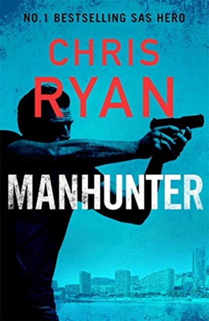 Book cover for Manhunter by Chris Ryan featuring a silhouette of a man holding a gun.
