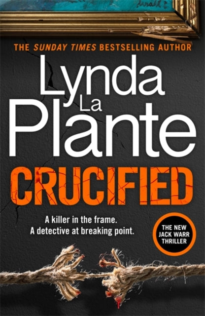 Crucified by Lynda La Plante, a crime thriller book cover.