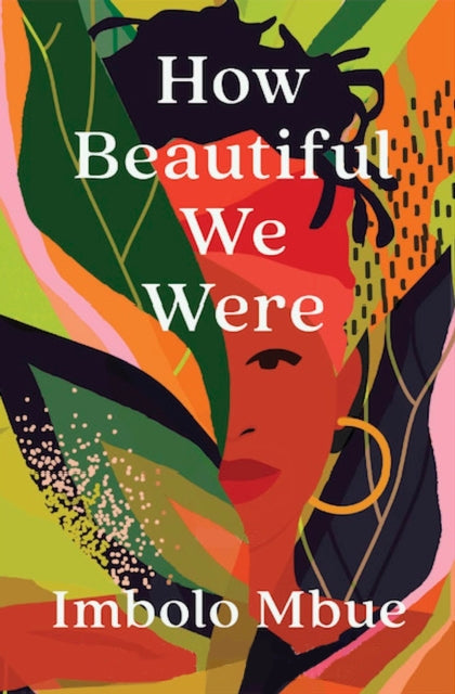 Book cover for "How Beautiful We Were" by Imbolo Mbue, featuring abstract art.