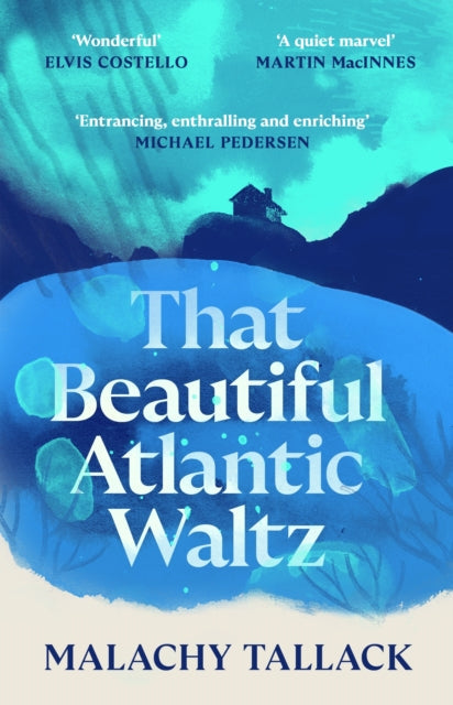 That Beautiful Atlantic Waltz book cover with quotes and author name.
