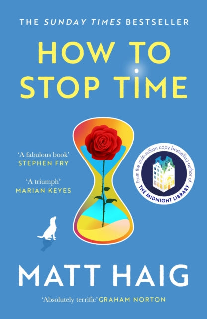 Book cover for "How to Stop Time" by Matt Haig, featuring an hourglass with a rose.