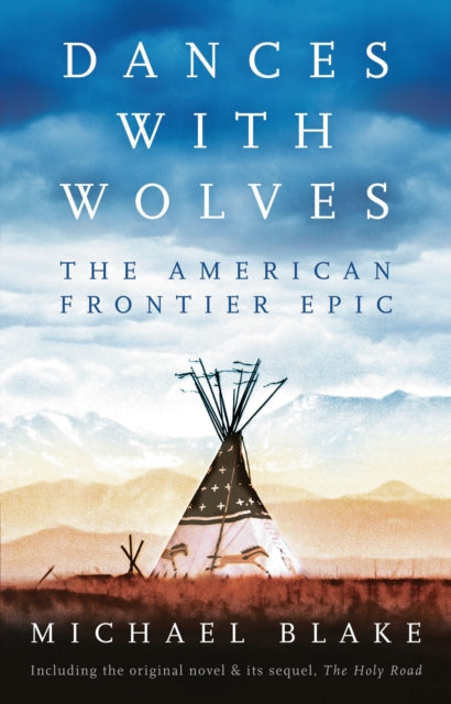 Dances with Wolves: The American Frontier Epic book cover.