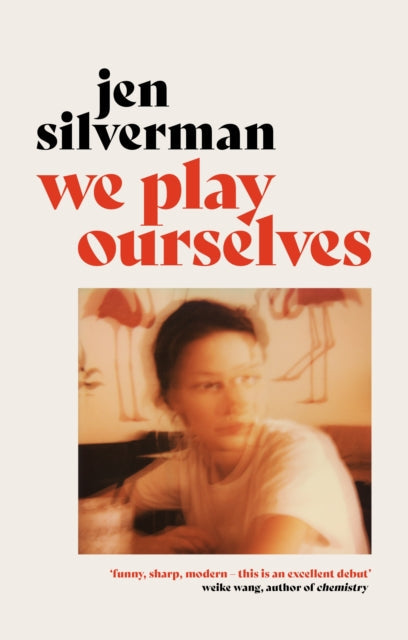 Book cover for We Play Ourselves by Jen Silverman.