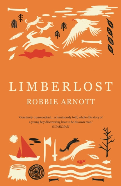 Book cover for Limberlost by Robbie Arnott with orange background and illustrations.