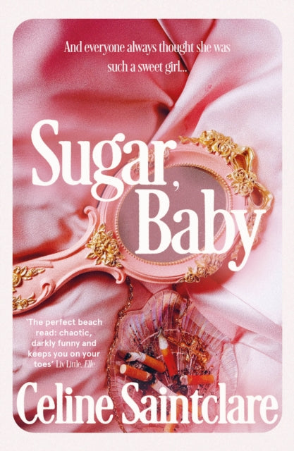 Book cover for Sugar, Baby by Celine Saintclare with pink satin and a mirror.