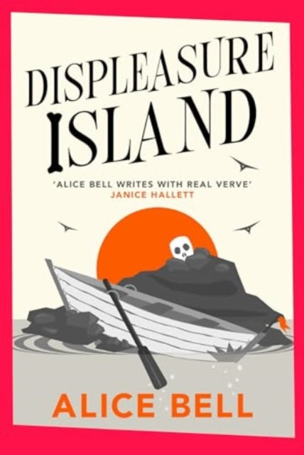 Book cover for Displeasure Island by Alice Bell featuring a boat with a skull.