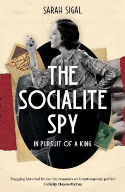 Book cover for The Socialite Spy by Sarah Sigal.