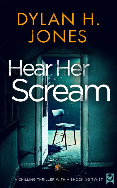 Book cover for "Hear Her Scream" by Dylan H. Jones.