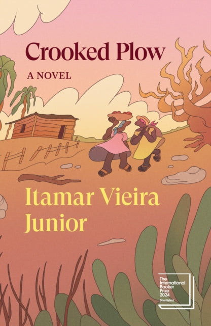 Crooked Plow, a novel by Itamar Vieira Junior, features an illustration of two women carrying fruit.
