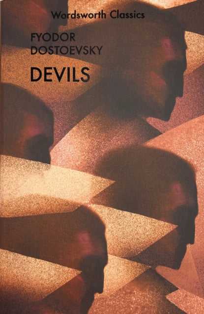 Wordsworth Classics edition of Fyodor Dostoevsky's Devils.