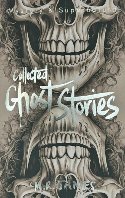 Collected Ghost Stories by M.R. James featuring skulls and supernatural imagery.