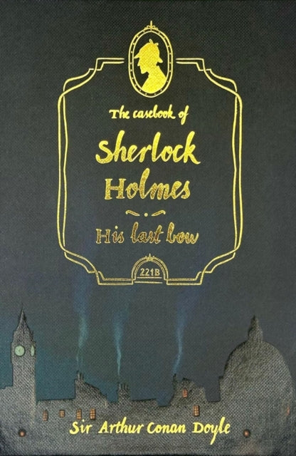 The Casebook of Sherlock Holmes and His Last Bow book cover with gold lettering.