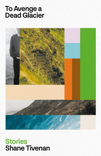 Book cover for "To Avenge a Dead Glacier" by Shane Tivenan.