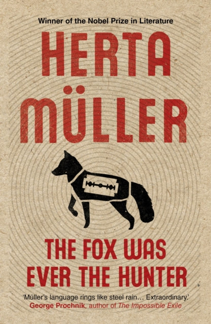 Book cover for The Fox Was Ever the Hunter by Herta Müller.