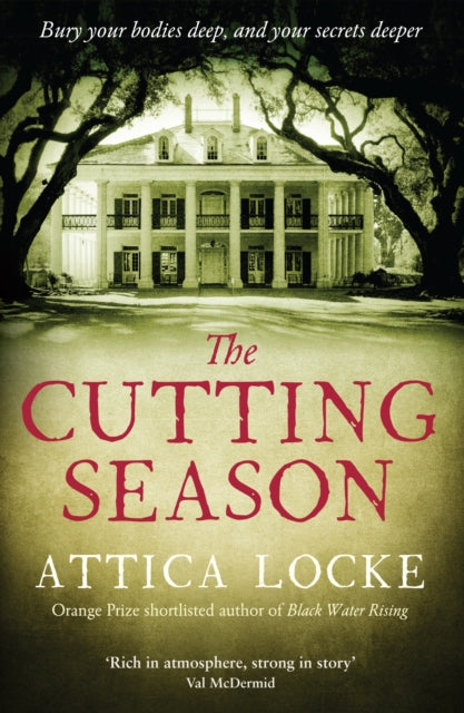 The Cutting Season by Attica Locke book cover featuring a plantation house.