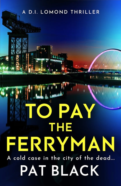 Book cover for "To Pay the Ferryman" by Pat Black.