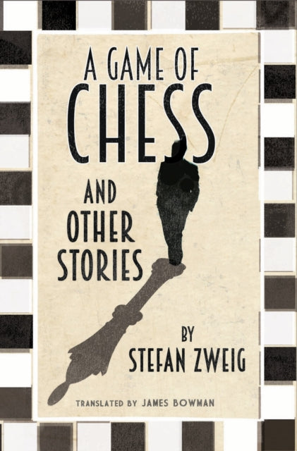 Book cover for "A Game of Chess and Other Stories" by Stefan Zweig.