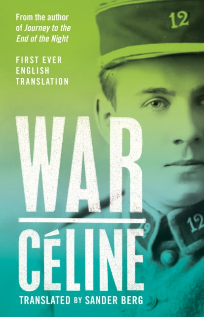 Book cover for War by Louis-Ferdinand Celine, first English translation.