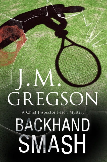 Book cover for Backhand Smash by J.M. Gregson.