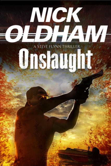 Book cover for Onslaught by Nick Oldham featuring a man with a gun.